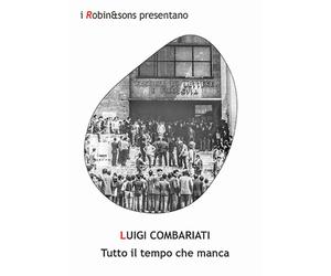 Tutto il tempo che manca - Combariati Luigi