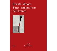 Tutto imparammo dell'amore - 2025 - La nave di Teseo (I venti)