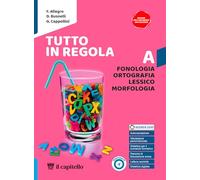 Tutto in regola. Con Pronti per l'esame. Per la Scuola media. Con e-book. Con espansione online. Fonologia, Ortografia,Lessico, Morfologia-Sintassi (Vol. A-B)