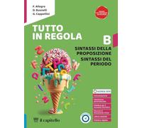 Tutto in regola. Per la Scuola media. Con e-book. Con espansione online. Sintassi (Vol. B)