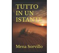 TUTTO IN UN ISTANTE