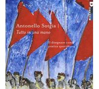 Tutto in una mano. Il disegnare come pratica quotidiana. Ediz. a colori