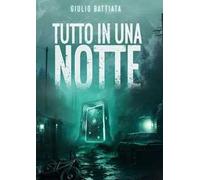 Tutto in una notte