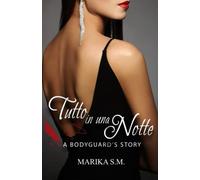 Tutto in una Notte: A Bodyguard's Story