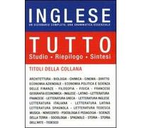 Tutto inglese. Un dizionario completo, una grammatica essenziale. Ediz. bilingue