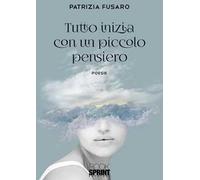 Tutto inizia con un piccolo pensiero