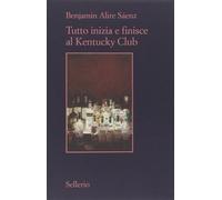 Tutto inizia e finisce al Kentucky Club