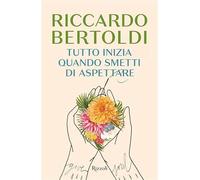 Tutto inizia quando smetti di aspettare