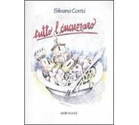 Tutto l cucuzzaro. Stórie, stórielle, canti, sóni e balli 'n lingua frattigiana...