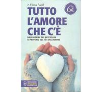 Tutto l'amore che c'è