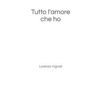 Tutto l'amore che ho