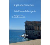 Tutto l'amore che ho... è per te - [Viola Editrice]