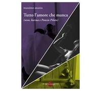 Tutto l'amore che manca (sesso, karma e Ponzio Pilato)