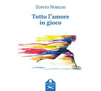Tutto l'amore in gioco