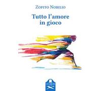 Tutto l'amore in gioco