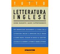 Tutto letteratura inglese. Schemi riassuntivi, quadri d'approfondimento