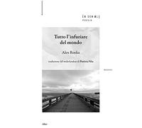 Tutto l'infuriare del mondo. Testo olandese a fronte