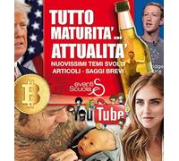 Libri Tutto Maturita... Attualita. Nuovissimi Temi Svolti, Articoli, Saggi Brevi