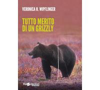 Tutto merito di un grizzly