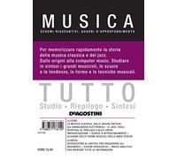 Tutto musica. Schemi riassuntivi, quadri d’approfondimento