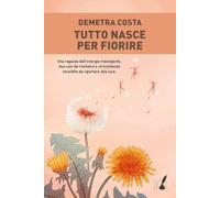 Tutto nasce per fiorire