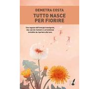 Tutto nasce per fiorire