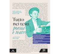Tutto nei testi. Poesia e Teatro con Letteratura delle origini. Per le Scuole superiori. Con e-book. Con espansione online