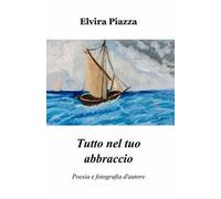 Tutto nel tuo abbraccio