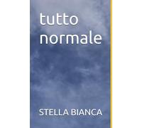 tutto normale