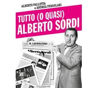 Alberto Pallotta, Andrea Pergolari – Tutto (o quasi) Alberto Sordi – Sagoma