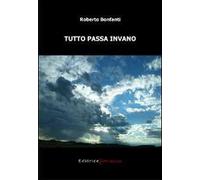 Tutto passa invano