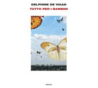 Tutto per i bambini - Vigan Delphine de