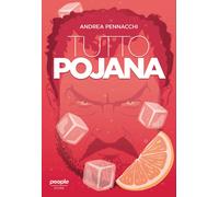 Tutto Pojana - Pennacchi Andrea