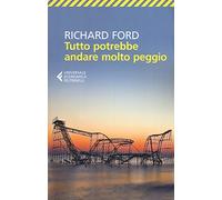 Tutto potrebbe andare molto peggio