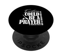 Tutto potrebbe essere una preghiera se offerto a Dio PopSockets PopGrip Adesivo