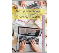 Tutto può accadere: Vite sotto la Mole