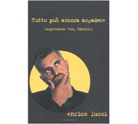 Tutto può ancora accadere (aspettando Tony Randine)