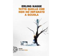 Tutto quel che non ho imparato a scuola
