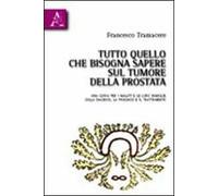 Tutto quello che bisogna sapere sul tumore della prostata