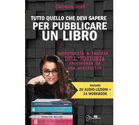 Tutto quello che devi sapere per pubblicare un libro