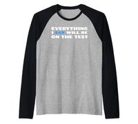 Tutto quello che dico sarà sull"esame Divertente Scuola College Maglia con Maniche Raglan