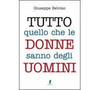 Tutto quello che le donne sanno degli uomini