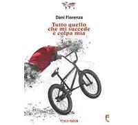 Tutto quello che mi succede è colpa mia