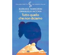 Tutto quello che non diciamo