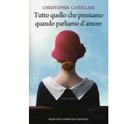 Tutto quello che pensiamo quando parliamo d'amore