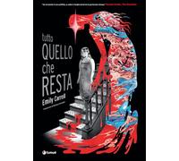 Tutto quello che resta