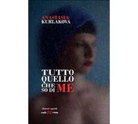 Tutto quello che so di me