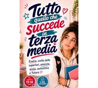 Tutto quello che succede in terza media: Esame, scelta delle superiori, amicizie, ansia, autostima e futuro