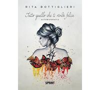 Tutto quello che ti rende felice