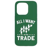 Tutto quello che voglio è fare trading Custodia per iPhone 15 Pro